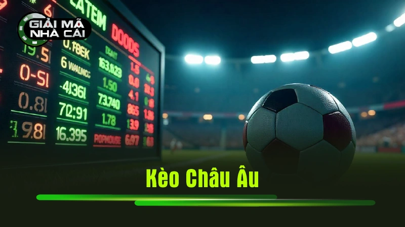 kèo châu âu
